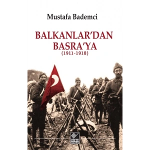 Balkanlar’dan Basra’ya