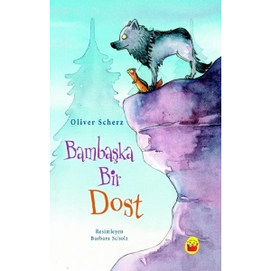 Bambaşka Bir Dost