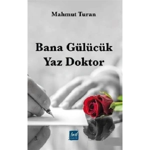 Bana Gülücük Yaz Doktor