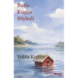 Bana Kuşlar Söyledi