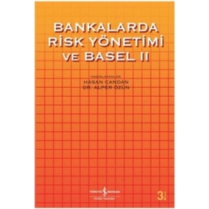 Bankalarda Risk Yönetimi ve Basel 2