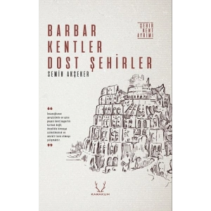 Barbar Kentler Dost Şehirler