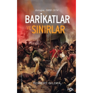 Barikatlar ve Sınırlar –Avrupa, 1800-1914