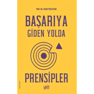 Başarıya Giden Yolda Prensipler