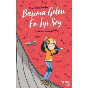 Başıma Gelen En İyi Şey