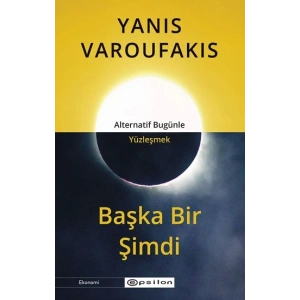 Başka Bir Şimdi - Alternatif Bugünle Yüzleşmek