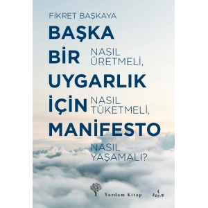 Başka Bir Uygarlık İçin Manifesto