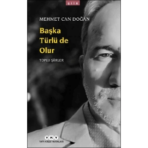 Başka Türlü de Olur - Toplu Şiirler