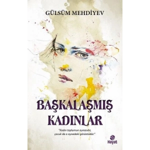 Başkalaşmış Kadınlar