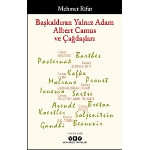 Başkaldıran Yalnız Adam Albert Camus ve Çağdaşları