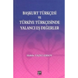 Başkurt Türkçesi ve Türkiye Türkçesinde Yalancı Eş Değerler