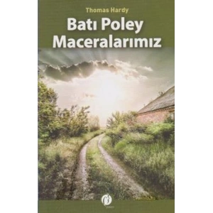 Batı Poley Maceralarımız