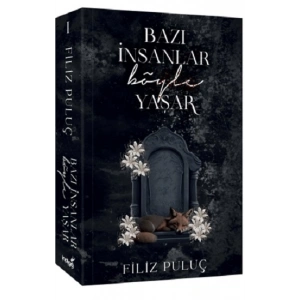 Bazı İnsanlar Böyle Yaşar
