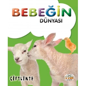 Bebeğin Dünyası - Çiflikte (Sıvama Cilt)