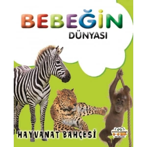 Bebeğin Dünyası - Hayvanat Bahçesi (Sıvama Cilt)