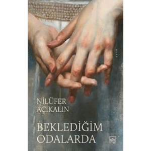 Beklediğim Odalarda