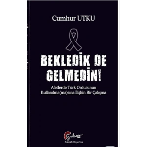 Bekledik de Gelmedin
