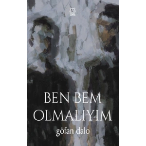 Ben Bem Olmalıyım