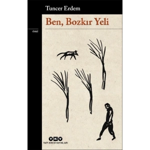 Ben, Bozkır Yeli