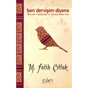 Ben Dervişim Diyene