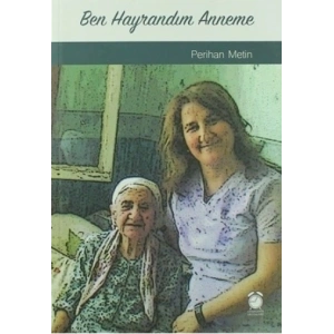 Ben Hayrandım Anneme