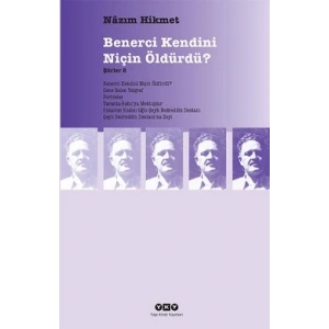Benerci Kendini Niçin Öldürdü?