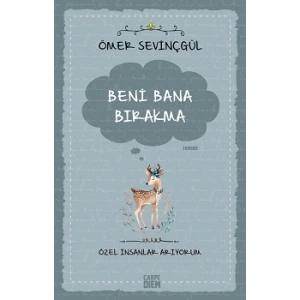 Beni Bana Bırakma - Özel İnsanlar Arıyorum