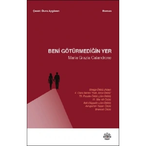 Beni Götürmediğin Yer