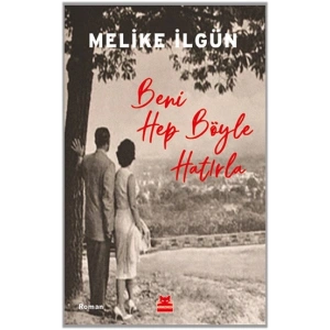 Beni Hep Böyle Hatırla