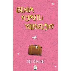 Benim Kıymetli Yalnızlığım