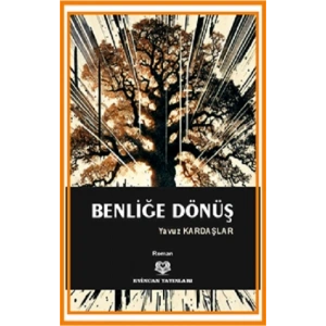 Benliğe Dönüş