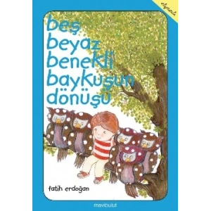 Beş Beyaz Benekli Baykuşun Dönüşü