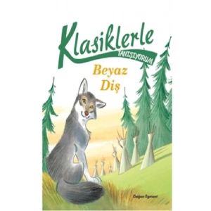 Beyaz Diş - Klasiklerle Tanışıyorum