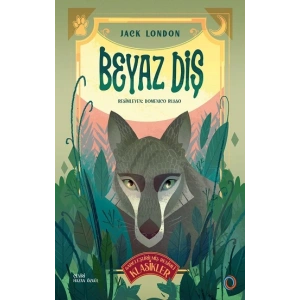 Beyaz Diş - Sadeleştirilmiş Resimli Klasikler