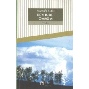Beyhude Ömrüm