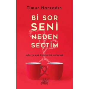 Bi Sor Seni Neden Seçtim