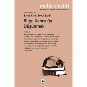 Bilge Karasu’yu Düşünmek
