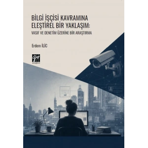Bilgi İşçisi Kavramına Eleştirel Bir Yaklaşım