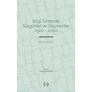 Bilgi Tarihinde Sürgünler ve Göçmenler (1500 – 2000)
