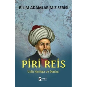 Bilim Adamlarımız Serisi : Piri Reis