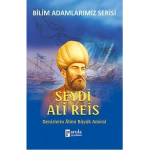 Bilim Adamlarımız Serisi: Seydi Ali Reis