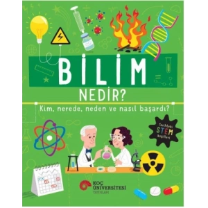 Bilim Nedir? Kim, Nerede,  Neden Ve Nasıl Başardı?