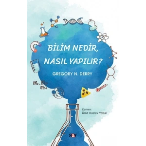 Bilim Nedir Nasıl Yapılır?