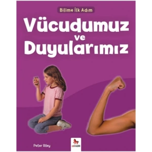 Bilime İlk Adım - Vücudumuz ve Duyularımız