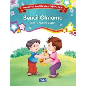 Bilinç ve Karakter Gelişimi - Bencil Olmama
