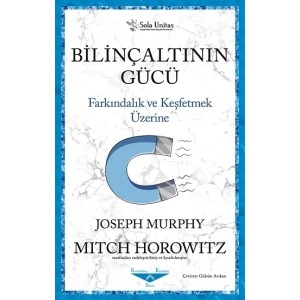 Bilinçaltının Gücü