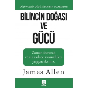 Bilincin Doğası ve Gücü