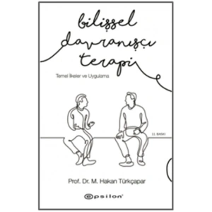 Bilişsel Davranışçı Terapi: Temel İlkeler ve Uygulama