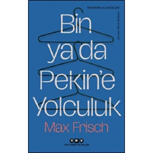 Bin ya da Pekin’e Yolculuk