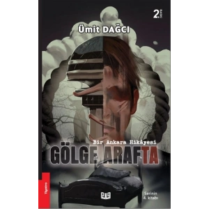 Bir Ankara Hikayesi - Gölge Arafta